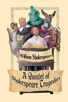 portada A Quintet of Shakespeare Tragedies (Romeo and Juliet, Hamlet, Macbeth, Othello, and King Lear) (in English)