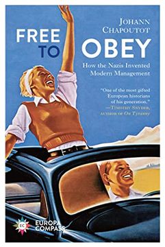 portada Free to Obey: How the Nazis Invented Modern Management (en Inglés)