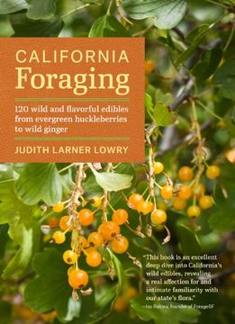 portada California Foraging: 120 Wild and Flavorful Edibles from Evergreen Huckleberries to Wild Ginger (Regional Foraging Series) (in English)