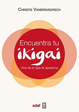 portada Encuentra Tu Ikigai (Edaf) (in Spanish)