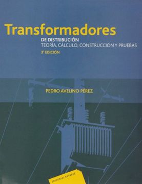 portada Transformadores de Distribución: Teoría, Cálculo, Construcción y Pruebas