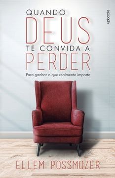 portada Quando Deus te convida a perder: Para ganhar o que realmente importa (in Portuguese)