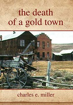 portada The Death of a Gold Town (en Inglés)