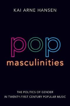 portada Pop Masculinities: The Politics of Gender in Twenty-First Century Popular Music (in English)