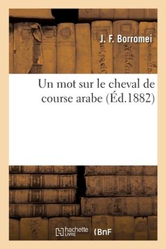 portada Un mot sur le cheval de course arabe (in French)