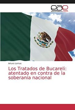 portada Los Tratados de Bucareli: Atentado en Contra de la Soberanía Nacional