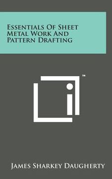 portada Essentials of Sheet Metal Work and Pattern Drafting (in English)