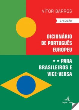 portada Dicionário de Português Europeu Para Brasileiros e Vice-Versa (en Portugués)