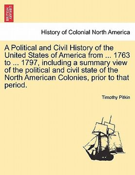 portada a political and civil history of the united states of america from ... 1763 to ... 1797, including a summary view of the political and civil state o (en Inglés)