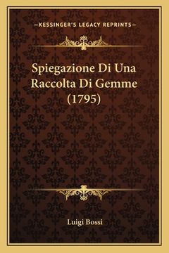 portada Spiegazione Di Una Raccolta Di Gemme (1795) (en Italiano)