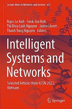 portada Intelligent Systems and Networks: Selected Articles From Icisn 2022, Vietnam (Lecture Notes in Networks and Systems, 471) (en Inglés)