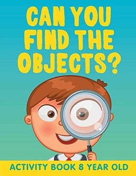 portada Can you Find the Objects? Activity Book 8 Year old 