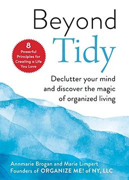 portada Beyond Tidy: Declutter Your Mind and Discover the Magic of Organized Living (en Inglés)
