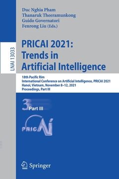 portada Pricai 2021: Trends in Artificial Intelligence: 18th Pacific Rim International Conference on Artificial Intelligence, Pricai 2021, Hanoi, Vietnam, Nov (en Inglés)