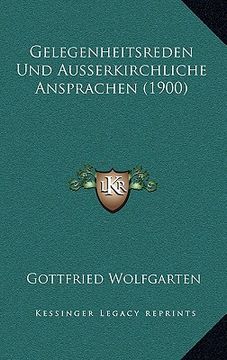 portada Gelegenheitsreden Und Ausserkirchliche Ansprachen (1900) (en Alemán)