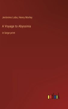 portada A Voyage to Abyssinia: in large print (in English)