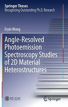 portada Angle-Resolved Photoemission Spectroscopy Studies of 2d Material Heterostructures (Springer Theses) 