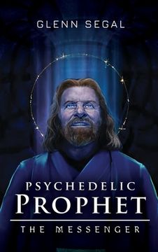 portada Psychedelic Prophet: The Messenger (en Inglés)