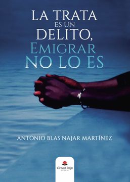 portada La Trata es un Delito, Emigrar no lo es (in Spanish)