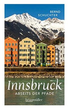 portada Innsbruck Abseits der Pfade: Eine Etwas Andere Reise Durch die Stadt mit dem Goldenen Dachl (in German)