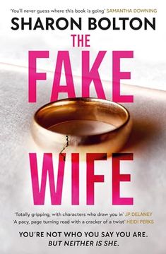 portada The Fake Wife: The Gripping, Shocking Thriller Sensation That Reads Like a tv Boxset From the Million-Copies Sold Author (en Inglés)
