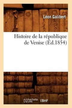 portada Histoire de la République de Venise (Éd.1854) (en Francés)