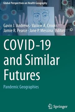 portada Covid-19 and Similar Futures: Pandemic Geographies (en Inglés)