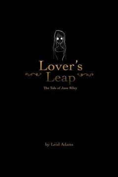 portada Lover's Leap: The Tale of Jane Riley (en Inglés)