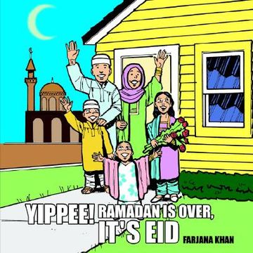 portada yippee! ramadan is over, it's eid (en Inglés)