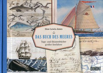 portada Das Buch des Meeres: Tage- und Skizzenbücher Großer Seefahrer (Das Meer und Seine Geschichten, Band 2)