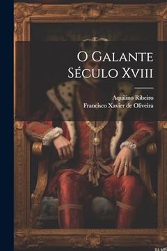 portada O Galante Século Xviii (in Portuguese)
