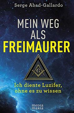 portada Mein weg als Freimaurer: Ich Diente Luzifer, Ohne es zu Wissen (in German)
