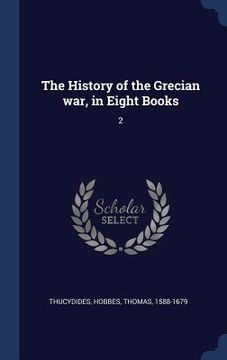 portada The History of the Grecian war, in Eight Books: 2
