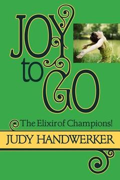 portada Joy to Go: The Elixir of Champions (en Inglés)