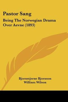 portada pastor sang: being the norwegian drama over aevne (1893) (in English)
