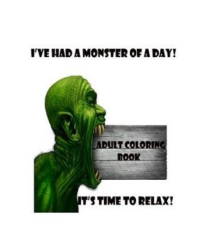 portada I've had a Monster of a day!: Time to relax! (en Inglés)