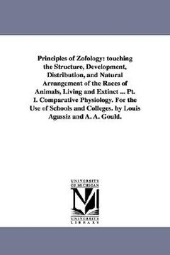 portada principles of zofology: touching the structure, development, distribution, and natural arrangement of the races of animals, living and extinct (en Inglés)