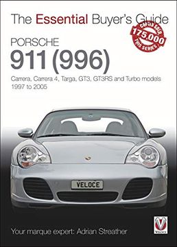 portada Porsche 911 (996): Carrera, Carrera 4, Targa, Gt3, Gt3Rs and Turbo Models, 1997 to 2005 (The Essential Buyer's Guide) (en Inglés)