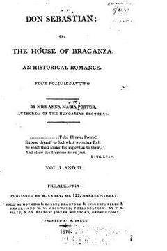 portada Don Sebastian, Or The House of Braganza. An Historical Romance - Vol. I and II (en Inglés)