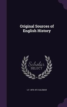 portada Original Sources of English History (en Inglés)