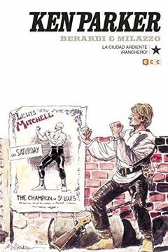 portada Ken Parker núm. 07: La ciudad ardiente/¡Ranchero!