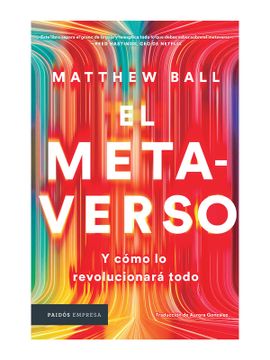 Comprar Metaverso De Matthew ball - Buscalibre