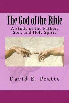 portada The God of the Bible: A Study of the Father, Son, and Holy Spirit (en Inglés)