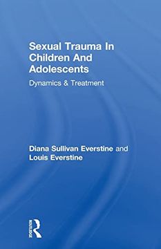 portada Sexual Trauma in Children and Adolescents: Dynamics & Treatment (en Inglés)