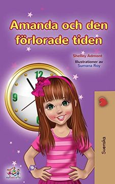 portada Amanda and the Lost Time (Swedish Children'S Book) (Swedish Bedtime Collection) (en Sueco)