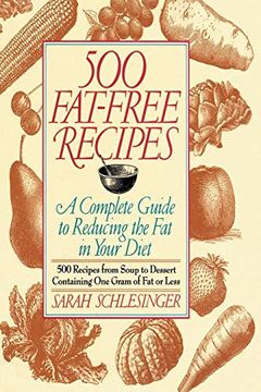 portada 500 fat Free Recipes: A Complete Guide to Reducing the fat in Your Diet: A Cookbook 