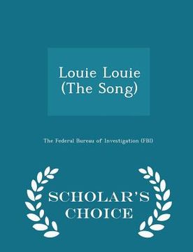 portada Louie Louie (the Song) - Scholar's Choice Edition (in English)