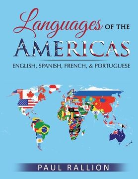 portada Languages of the Americas: English, Spanish, French, and Portuguese (en Inglés)