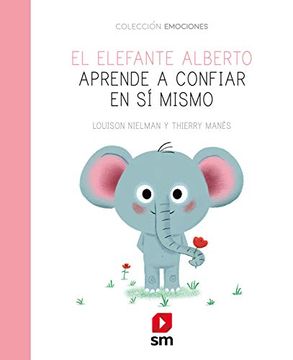 portada El Elefante Alberto Aprende a Confiar en sí Mismo