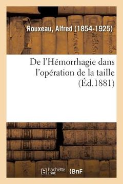 portada de l'Hémorrhagie Dans l'Opération de la Taille (in French)